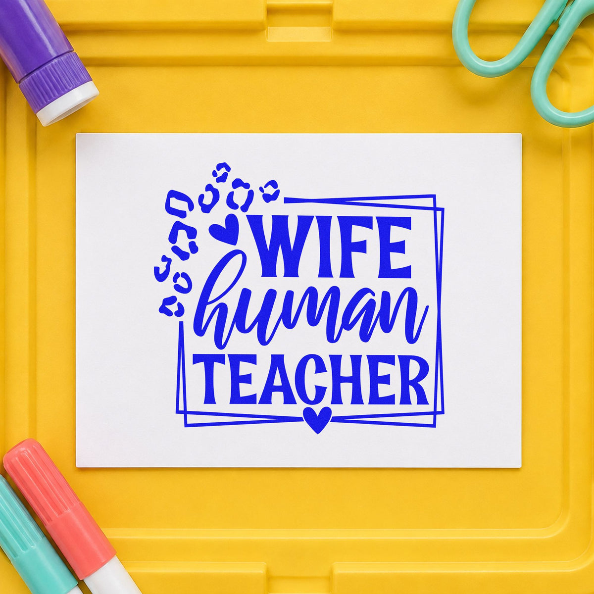 Wife Human Teacher Frame Self-Inking Stamp in use 5