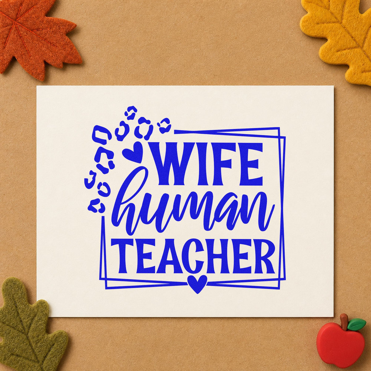 Wife Human Teacher Frame Self-Inking Stamp in use 6