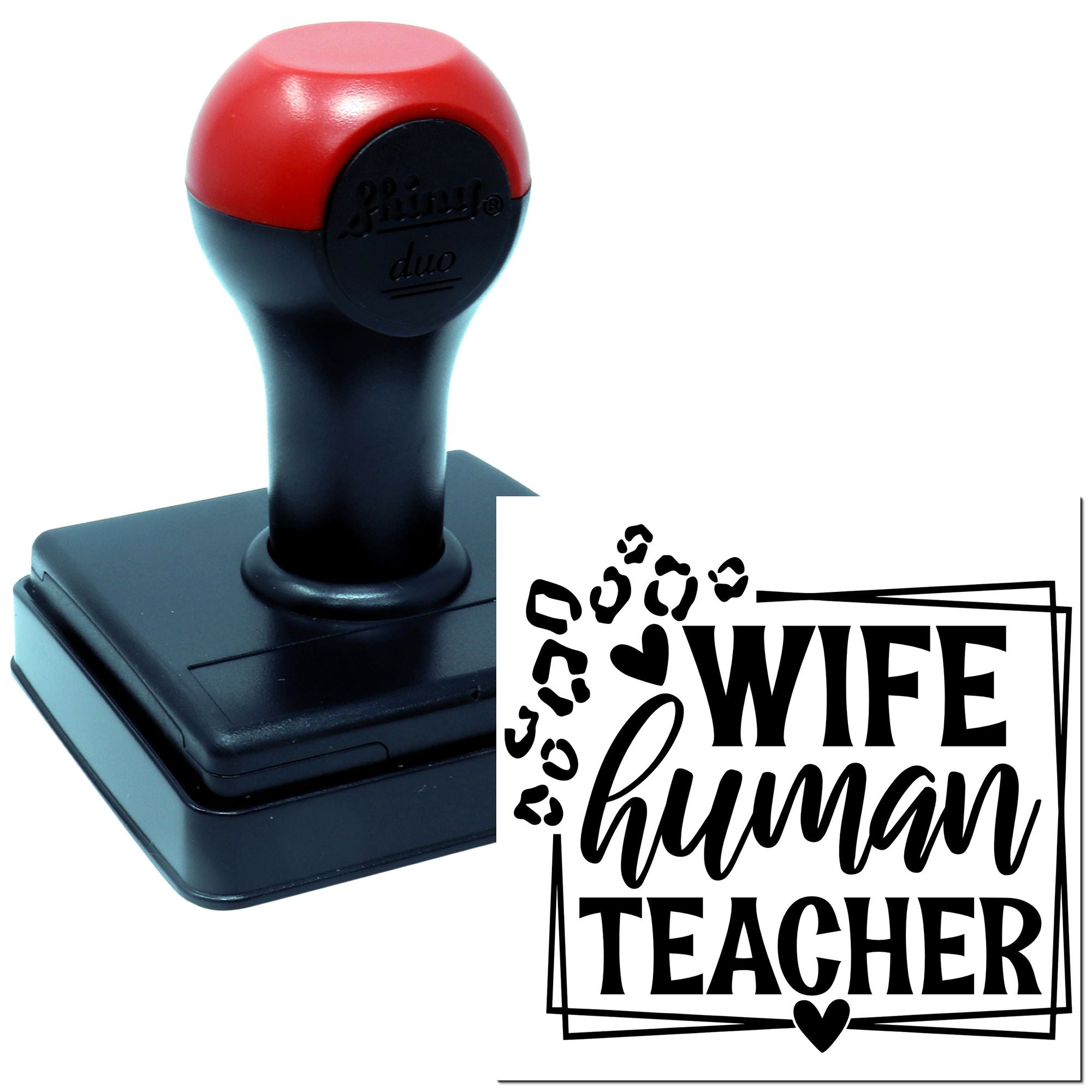 Self-inking rubber stamp with "Wife, Human, Teacher" design, paw prints and heart for personalized teacher gifts.