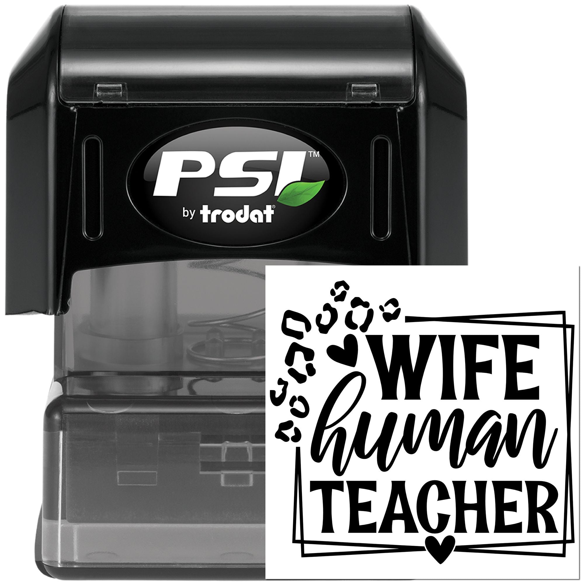 PSI by Trodat self-inking rubber stamp showing custom Wife Human Teacher design for personalized stamping.