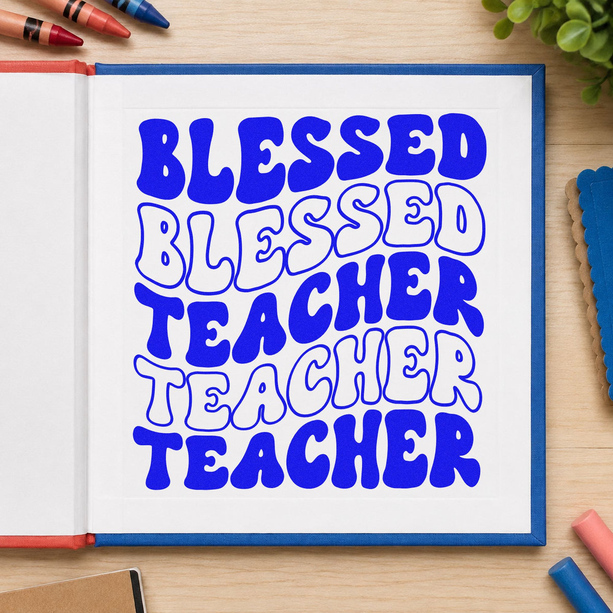 Blessed Teacher Repeated Rows craft stamp imprinted in blue ink on paper, a design suited to order fold seals.