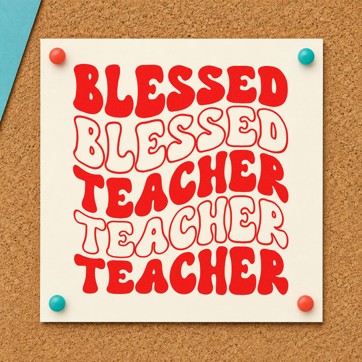 Blessed Teacher Repeated Rows rubber stamp shown in red ink, stamped for projects such as chapel day notes.