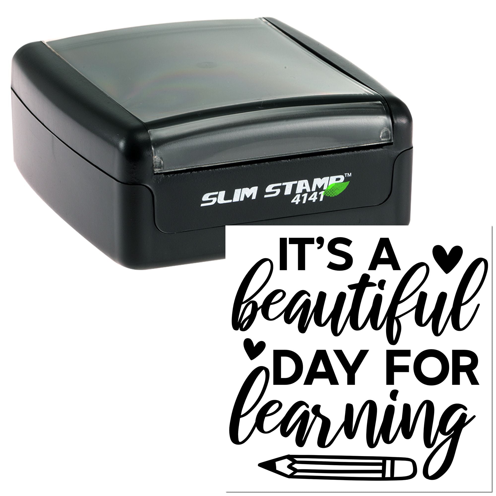 Self-inking rubber stamp with Its a beautiful day for learning teacher quote, Slim Stamp 4141.