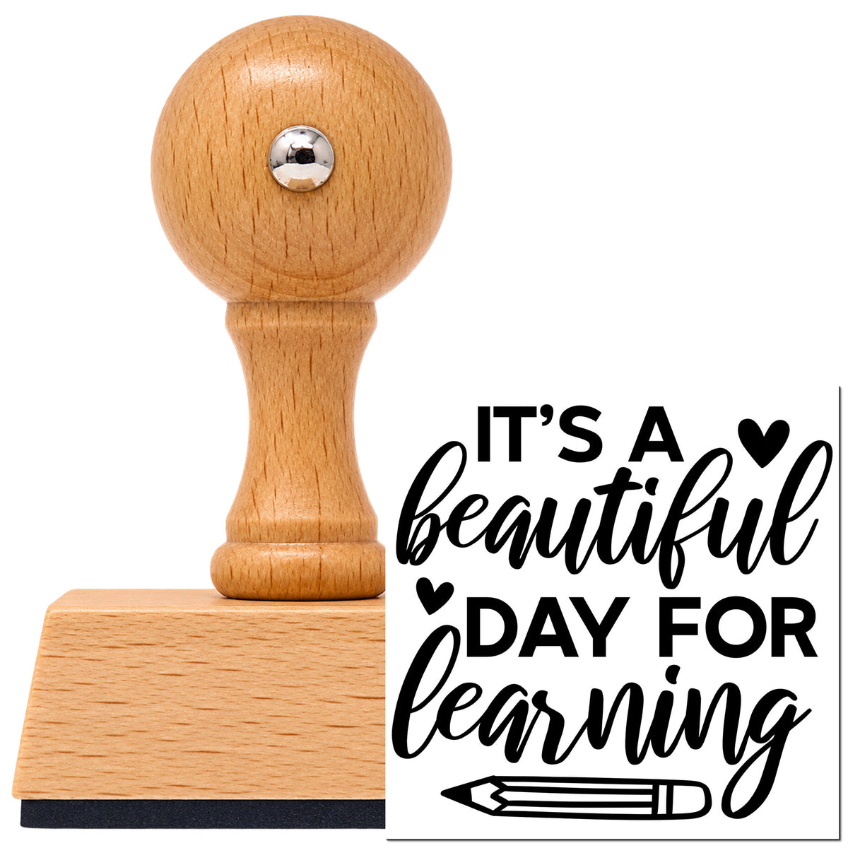 It's A Beautiful Day For Learning Vintage Pro rubber stamp in European beech wood with a round knob handle, shown beside its black imprint.