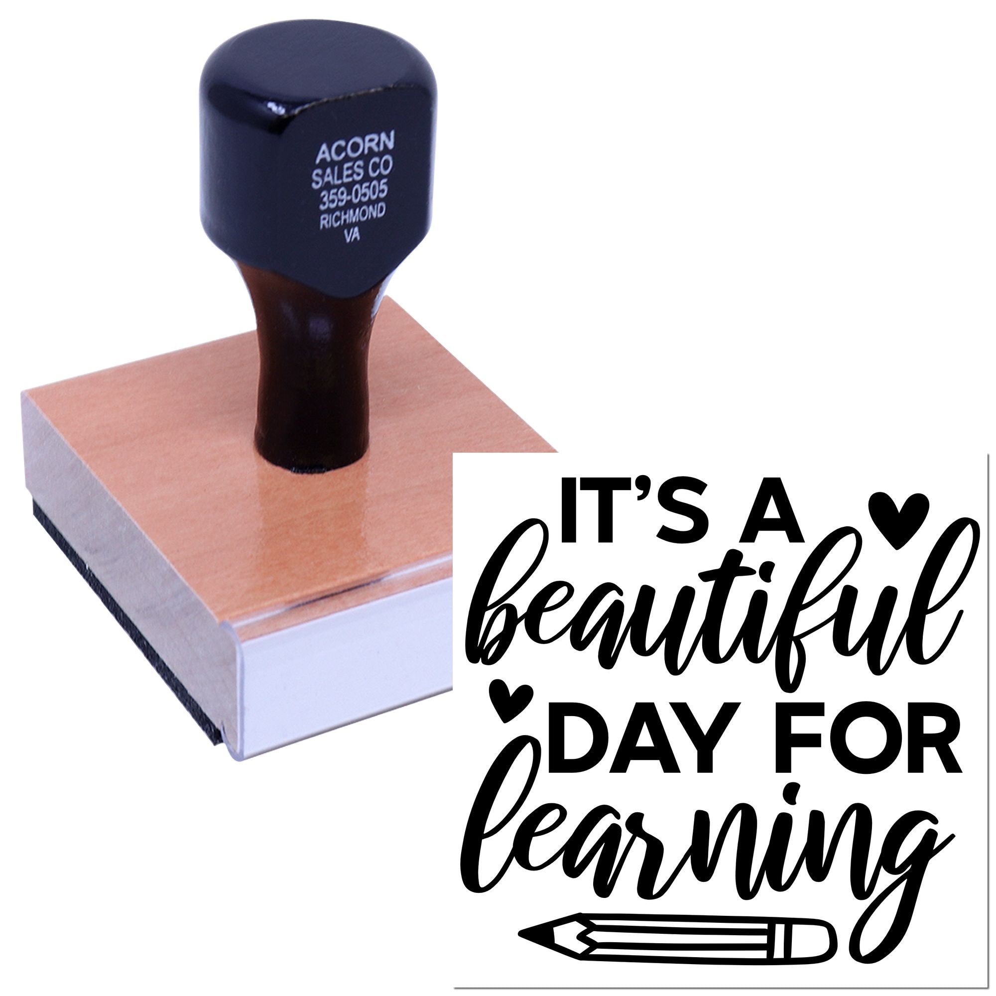 Custom rubber stamp reading Its a beautiful day for learning for teachers, classrooms, and school paperwork.