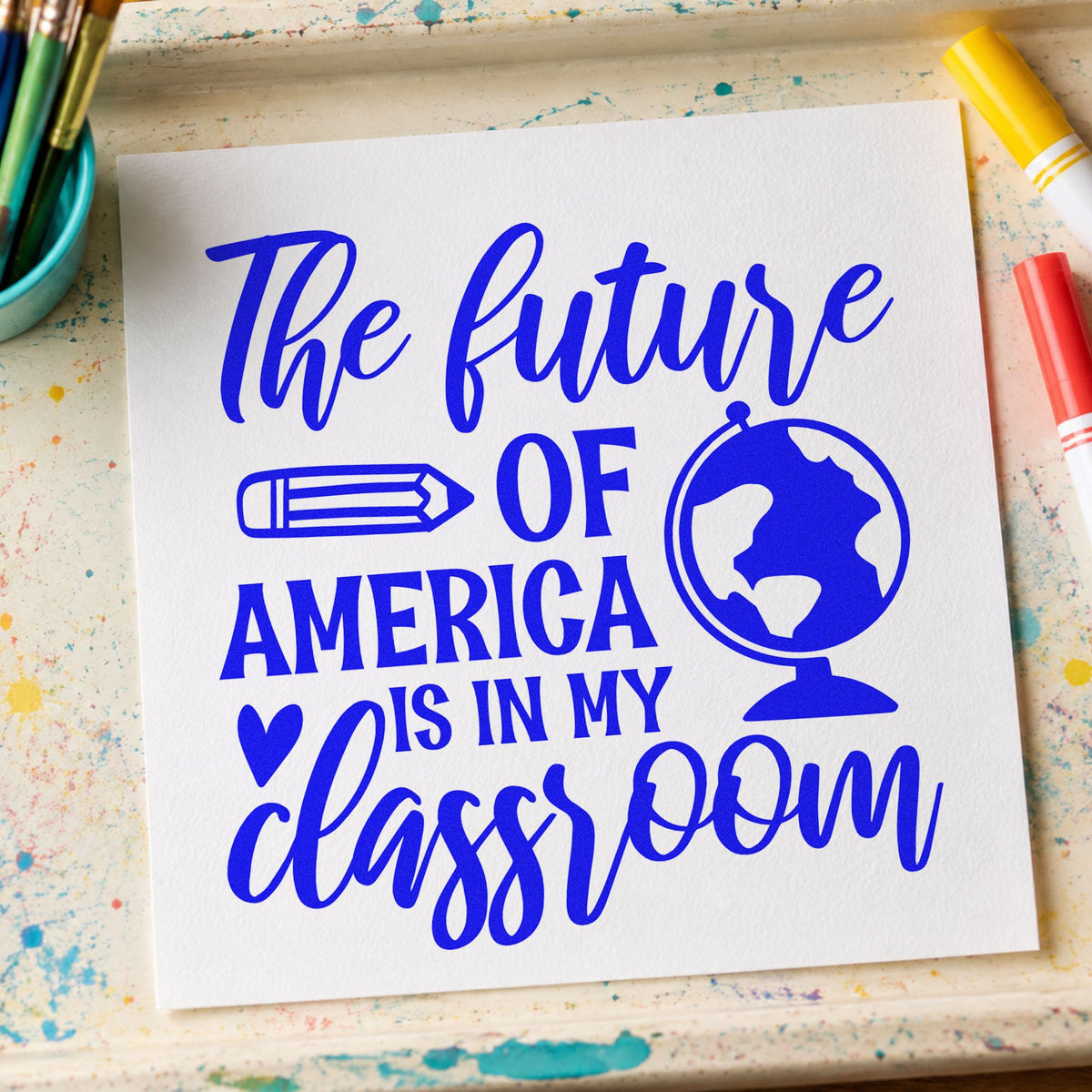 Future America In My Classroom craft stamp imprinted in blue ink on paper, a design suited to civics pack seals.