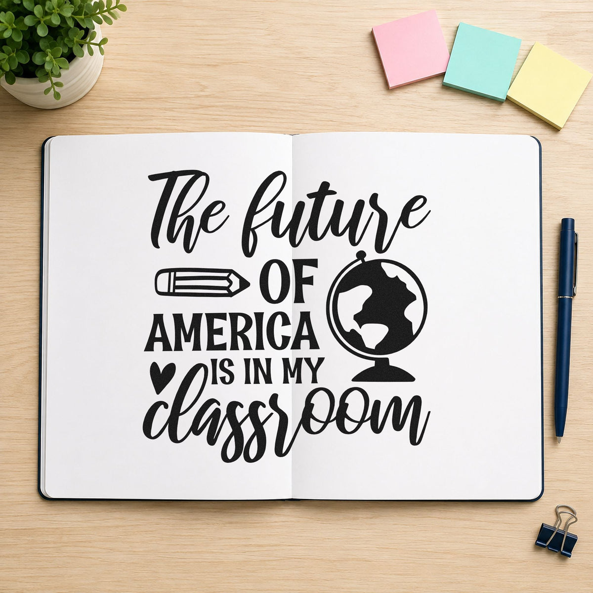 Future America In My Classroom rubber stamp printed in black ink, ready for globe pencil heart cards and similar paper crafts.