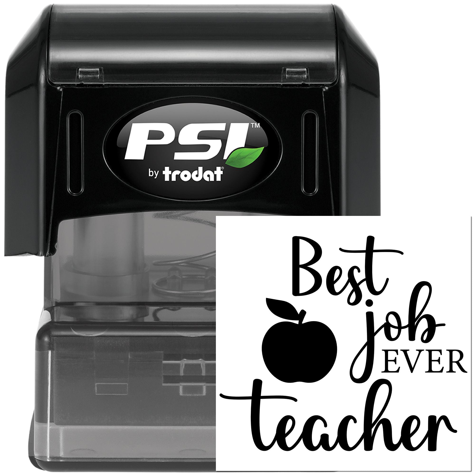 Self-inking teacher rubber stamp by PSI by Trodat with Best Job Ever imprint for classroom rewards and appreciation