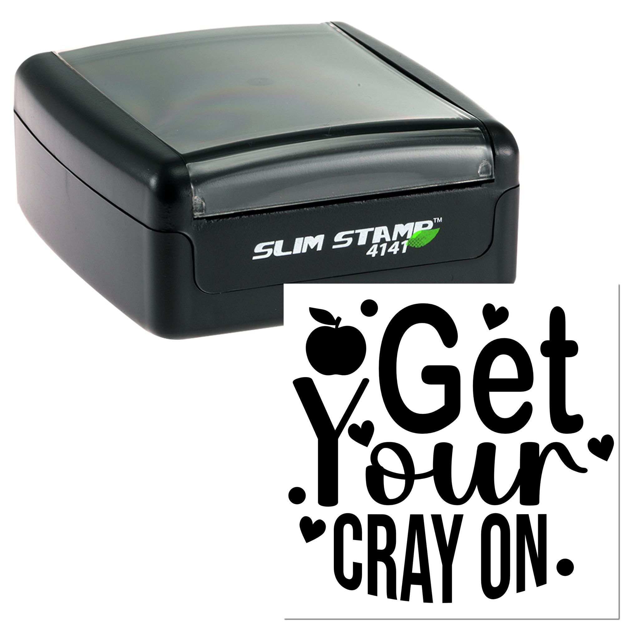 Slim Stamp 4141 self-inking rubber stamp with Get Your Cray On design for crafts, teachers, and kids.