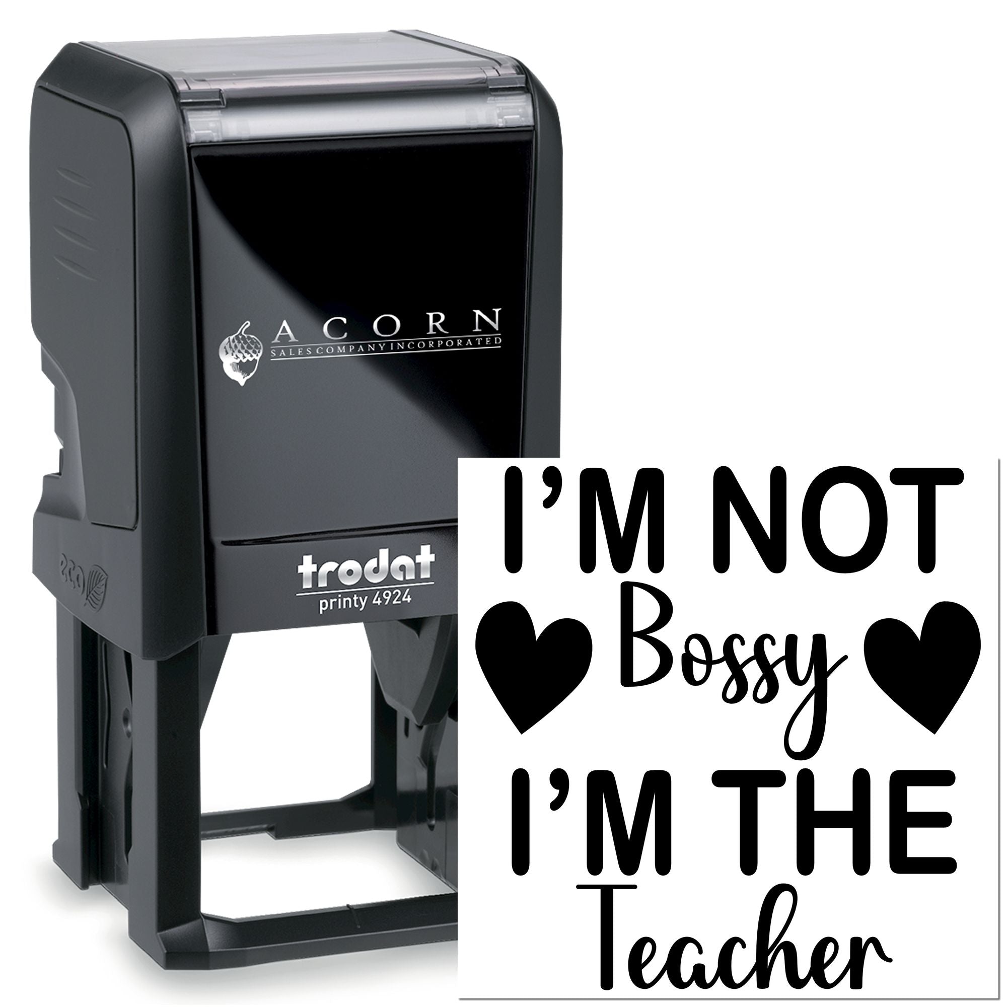 Custom self-inking teacher rubber stamp with Im Not Bossy, Im the Teacher design for classroom use.