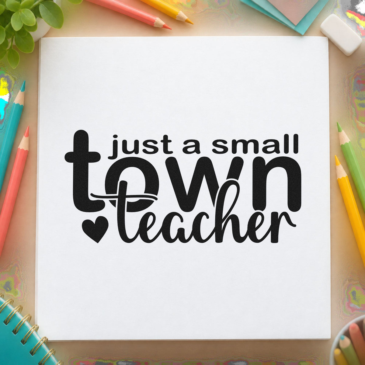 Small Town Teacher rubber stamp printed in black ink, ready for small town cards and similar paper crafts.