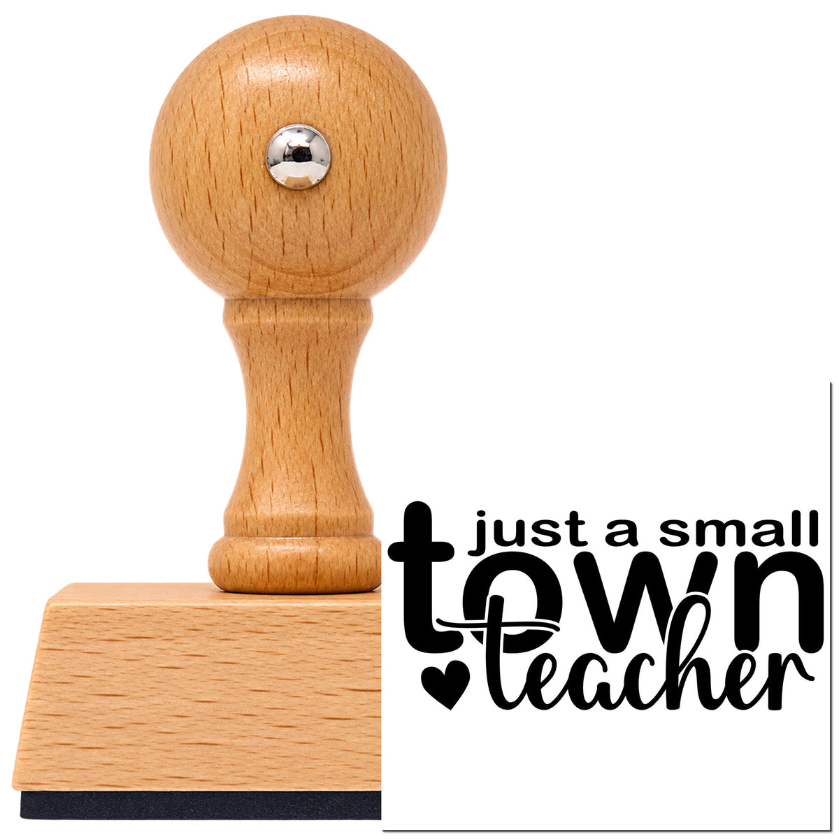 Just A Small Town Teacher Vintage Pro rubber stamp in European beech wood with a round knob handle, shown beside its black imprint.
