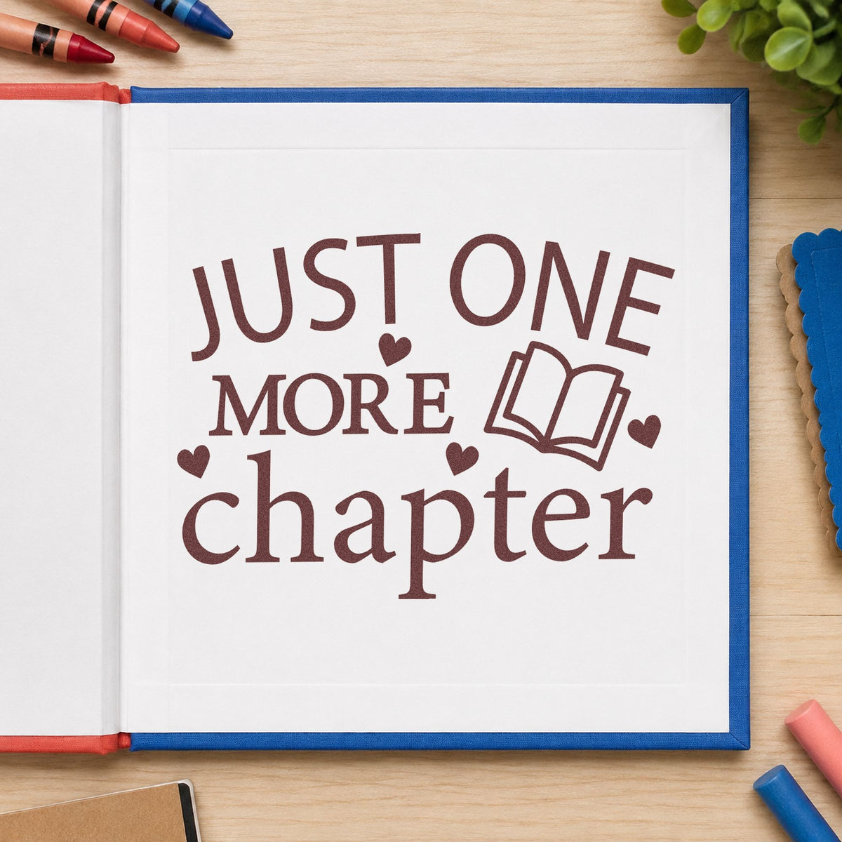 Just One More Chapter Book rubber stamp printed in brown ink, ready for shelf slot labels and similar paper crafts.