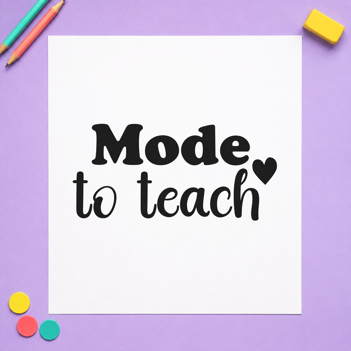 Made To Teach Simple rubber stamp printed in black ink, ready for chunky serif cards and similar paper crafts.