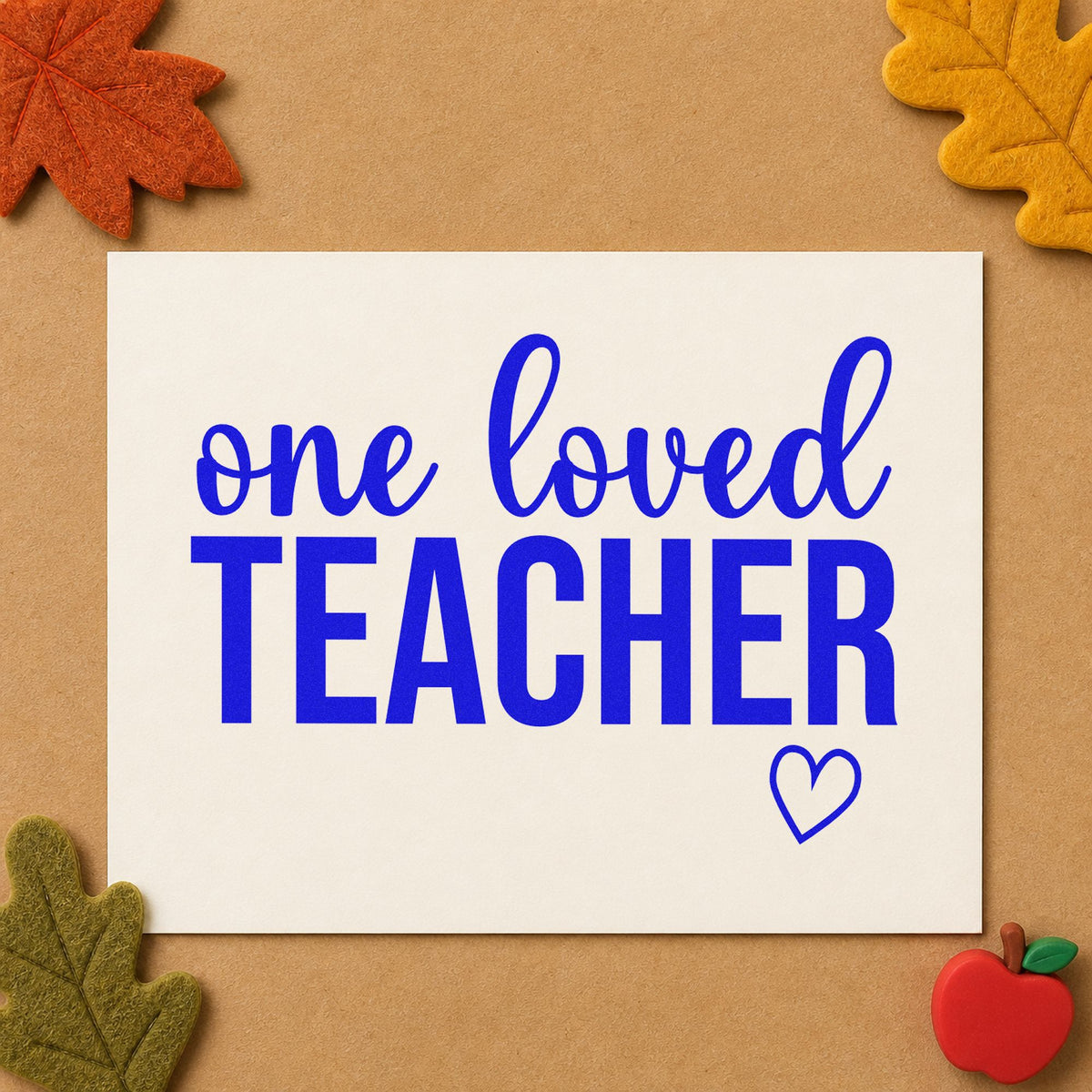 One Loved Teacher craft stamp in blue ink on cardstock, an easy option for sash edge panels.