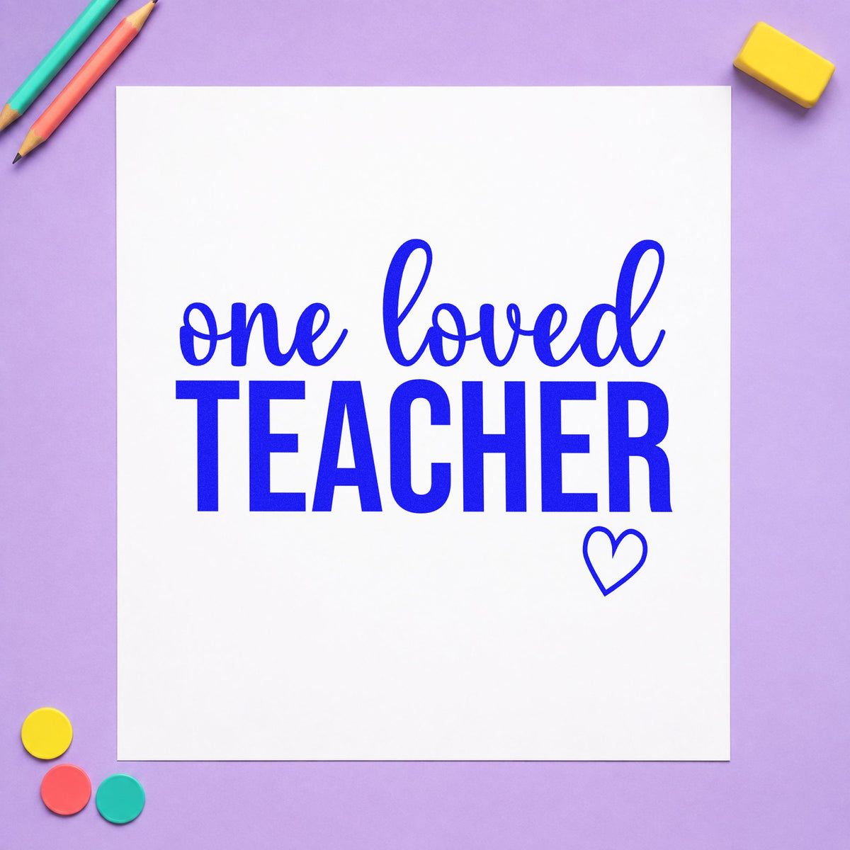 One Loved Teacher craft stamp imprinted in blue ink on paper, a design suited to nominee pack seals.