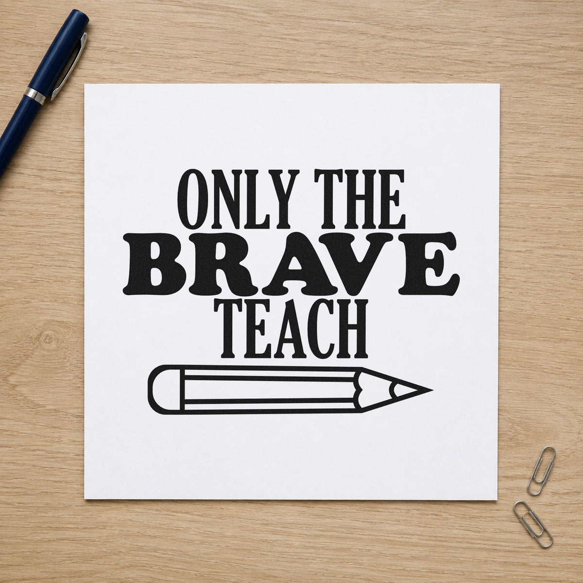 Only Brave Teach Horizontal Pencil Slim Pre-Inked Stamp in use 9