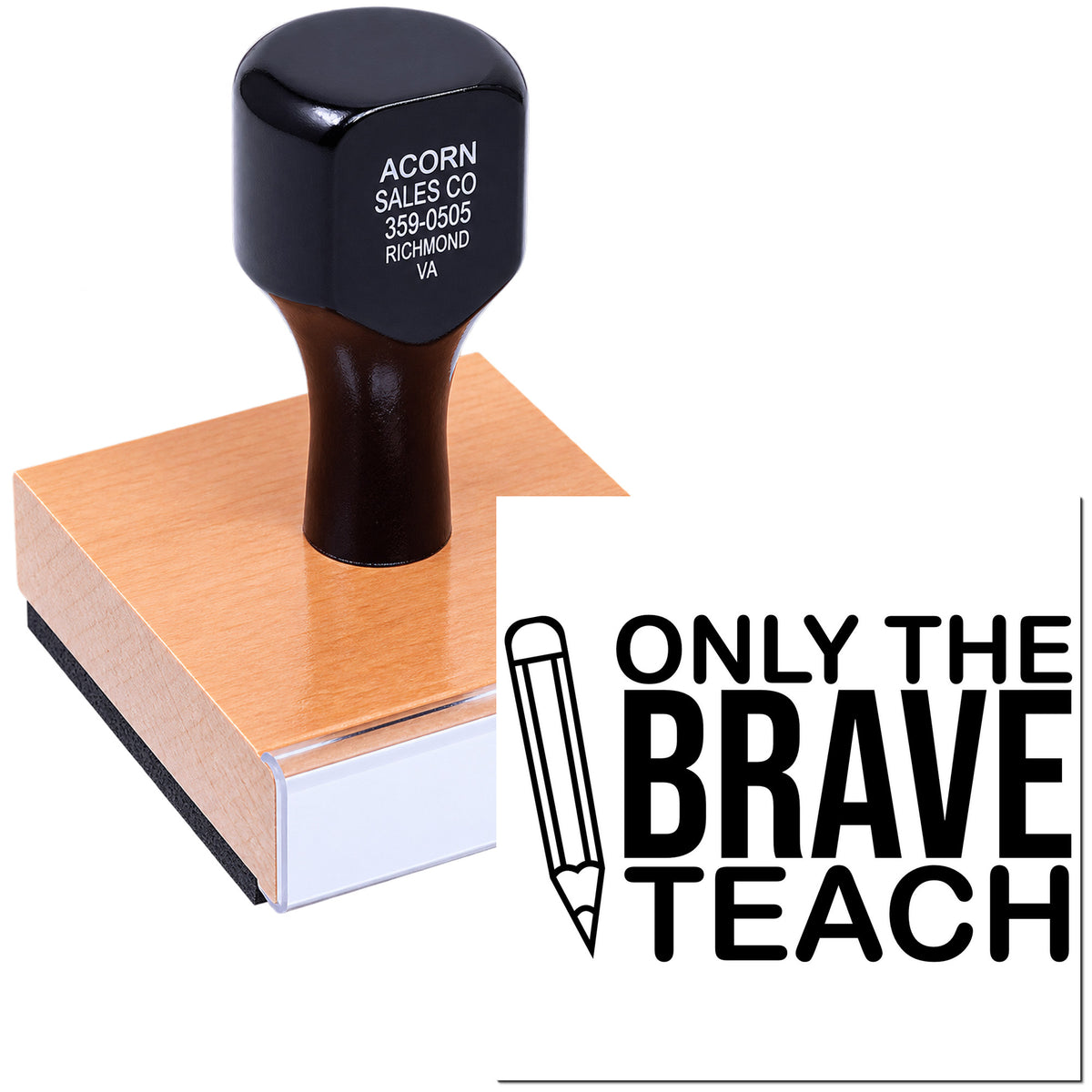 Custom teacher rubber stamp with Only the Brave Teach design on a wooden block for classroom use and gifts.