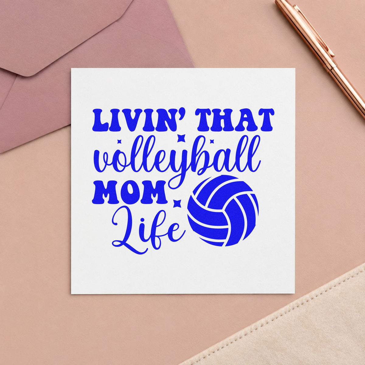 Livin That Volleyball Mom Life craft stamp imprinted in blue ink on paper, a design suited to travel pack seals.