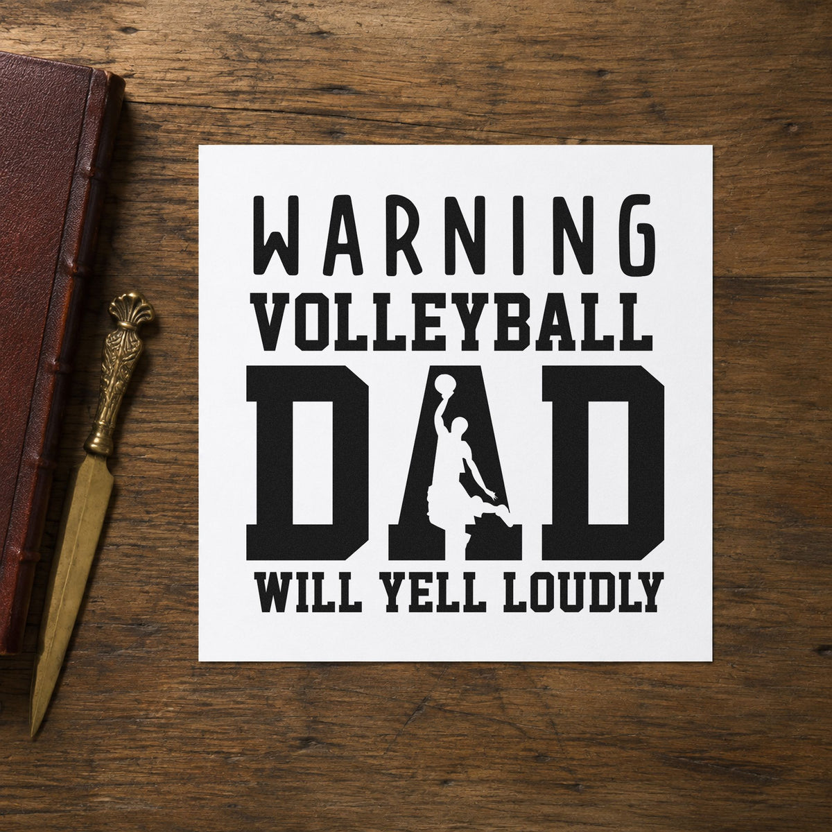 Warning Volleyball Dad Loud rubber stamp printed in black ink, ready for father's day cards and similar paper crafts.