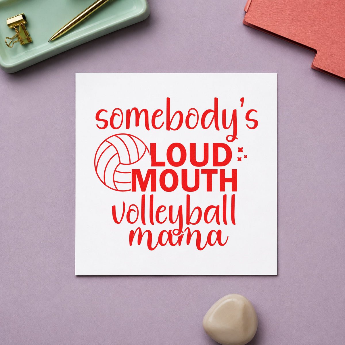 Loud Mouth Volleyball Mama rubber stamp shown in red ink, stamped for projects such as senior night notes.
