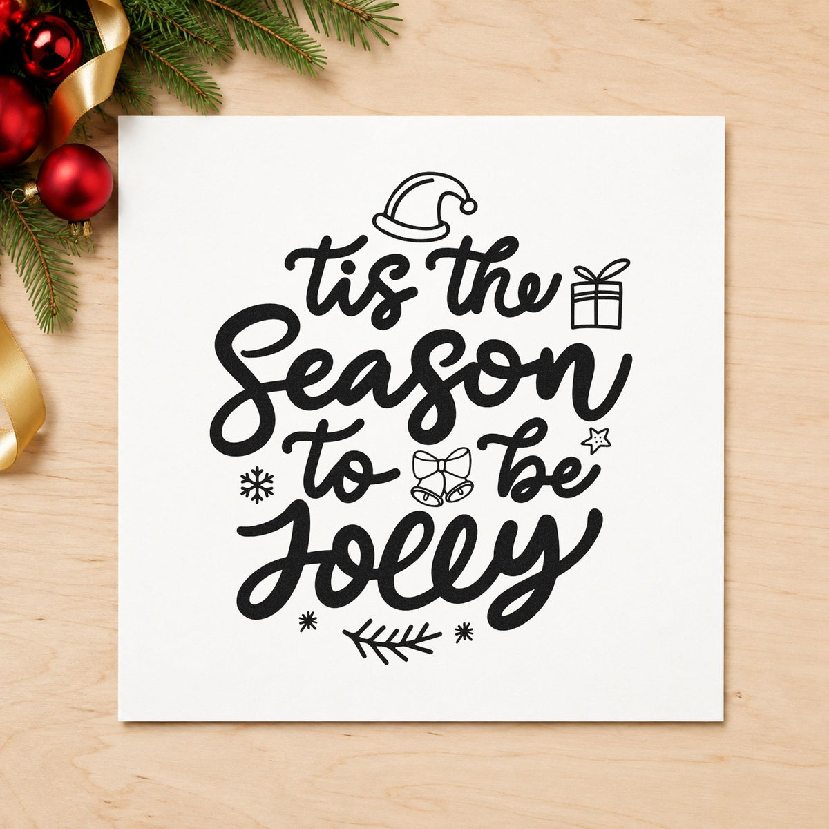 Tis Season To Be Jolly rubber stamp printed in black ink, ready for santa hat cards and similar paper crafts.