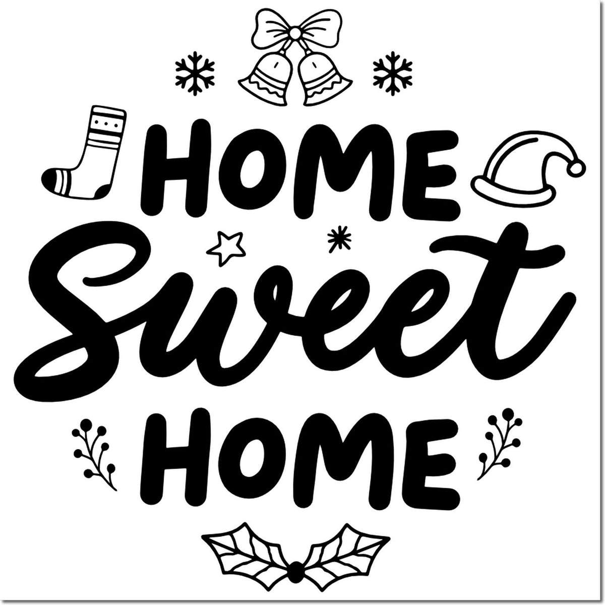 Christmas rubber stamp design with Home Sweet Home text, bells, Santa hat, snowflakes, stocking, and holly.