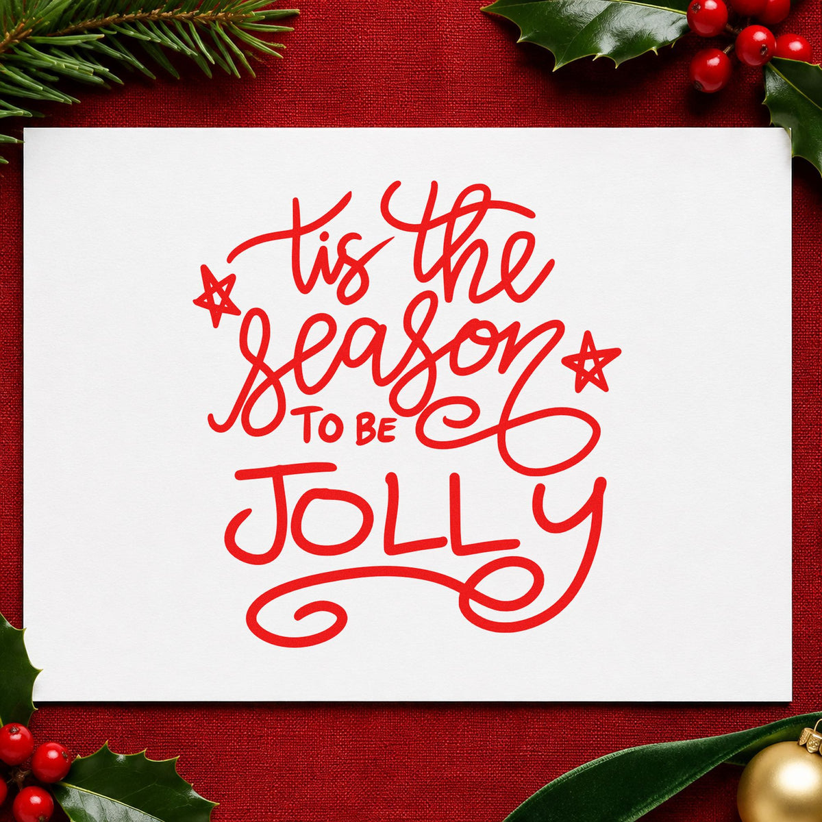 Tis The Season To Be Jolly craft stamp in red ink on cardstock, an easy option for felt cutout panels.