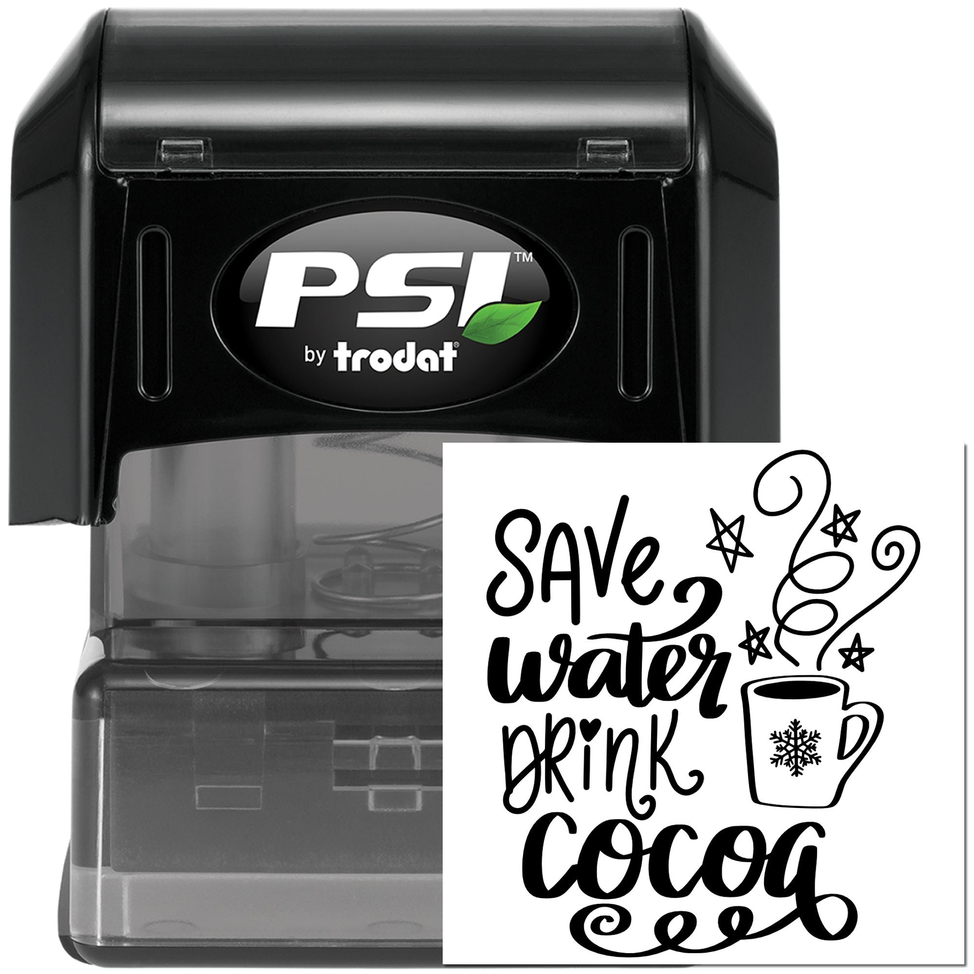 PSI by Trodat self-inking rubber stamp featuring a Save Water Drink Cocoa holiday mug design.