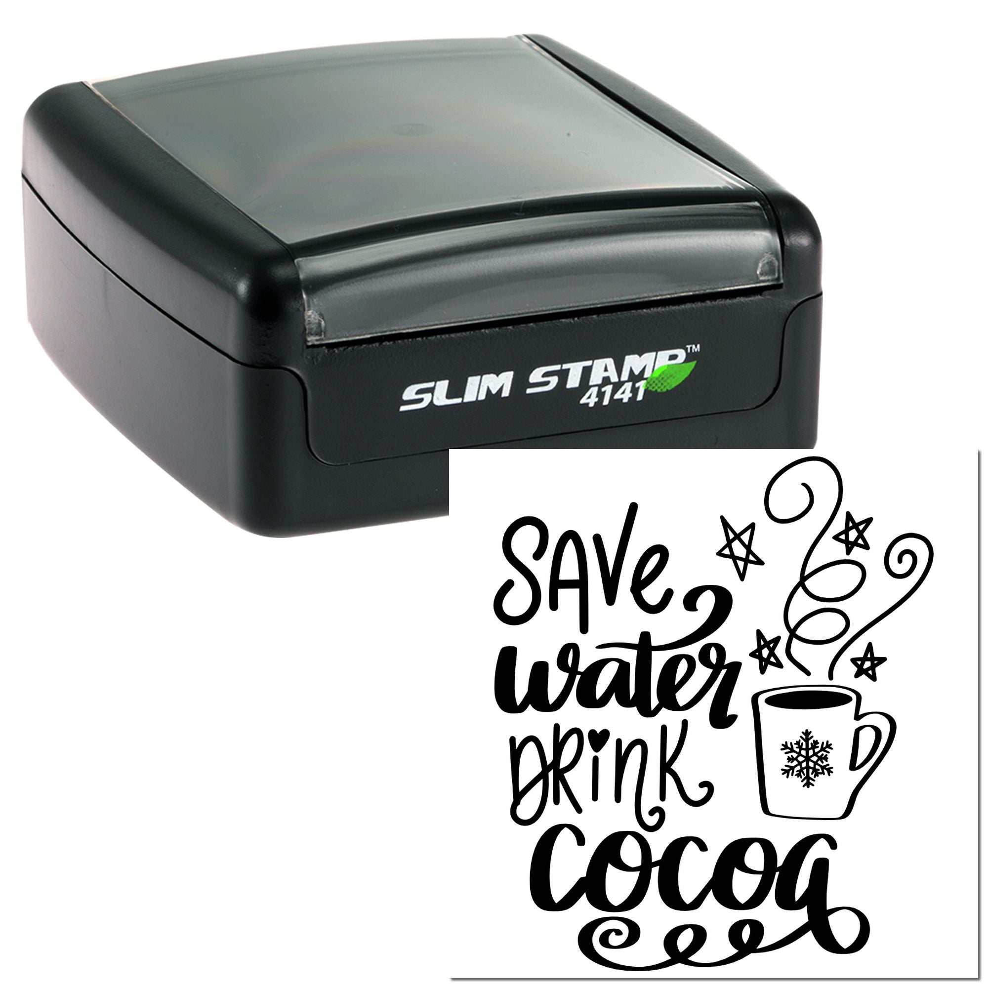 Slim Stamp 4141 custom self-inking rubber stamp with Save Water Drink Cocoa design and mug icon.