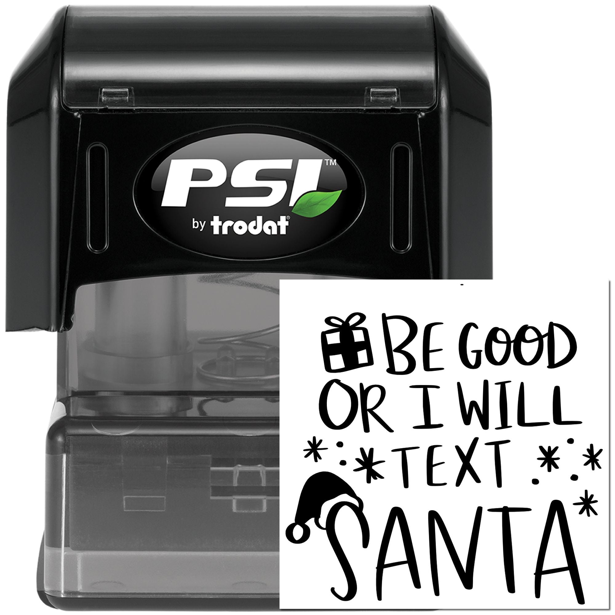 Self-inking PSI by Trodat rubber stamp with Be good or I will text Santa Christmas message for holiday cards.