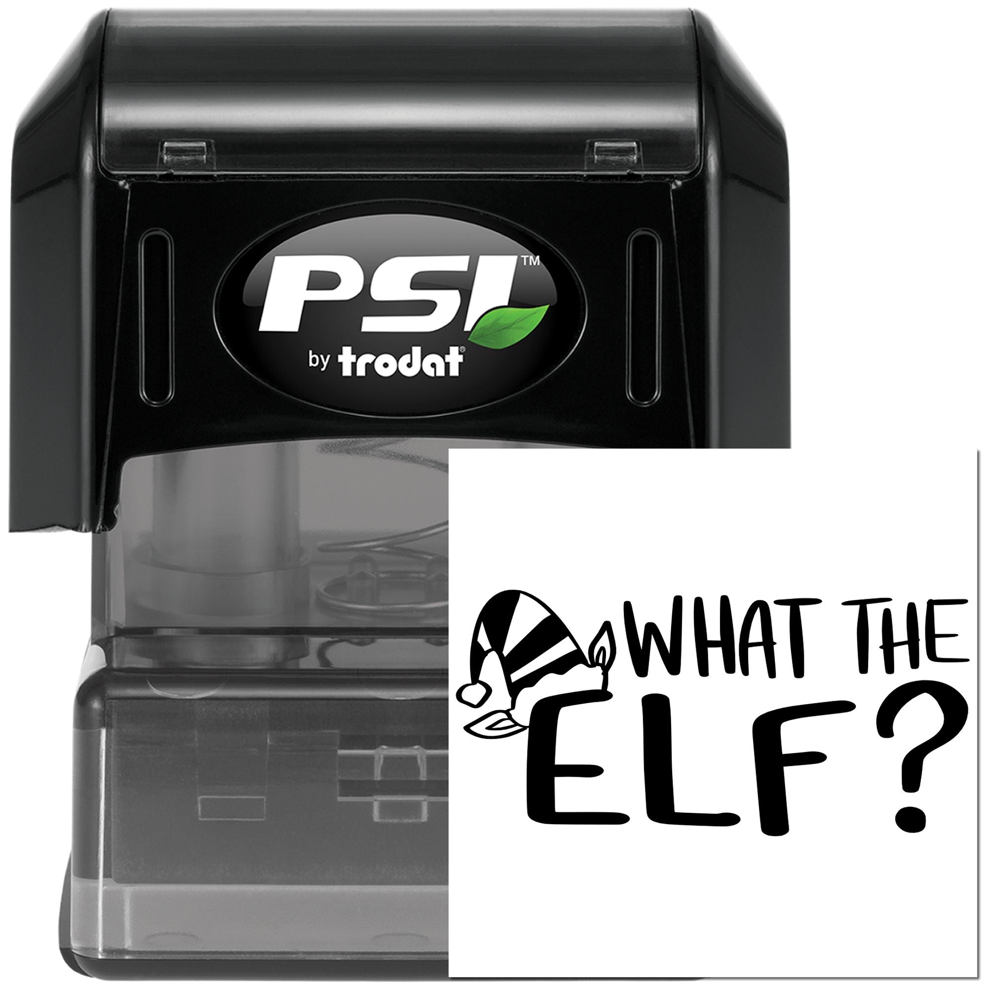 PSI by Trodat self-inking rubber stamp with What the Elf? custom holiday design for Christmas office and craft use.