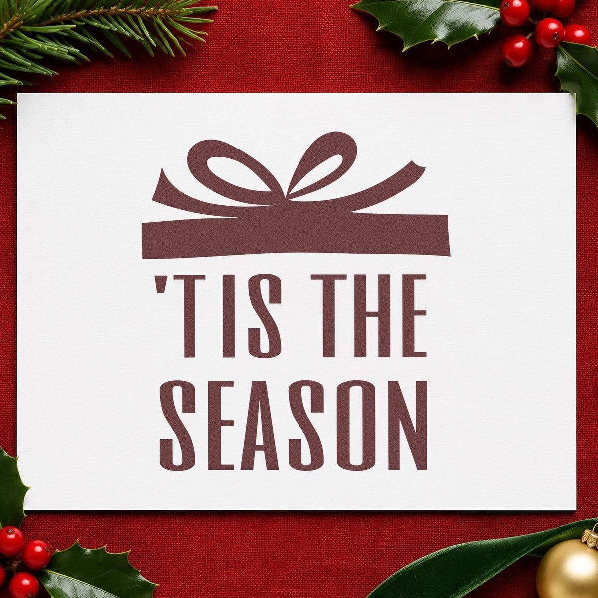 Tis The Season Gift rubber stamp printed in brown ink, ready for holiday guest books and similar paper crafts.