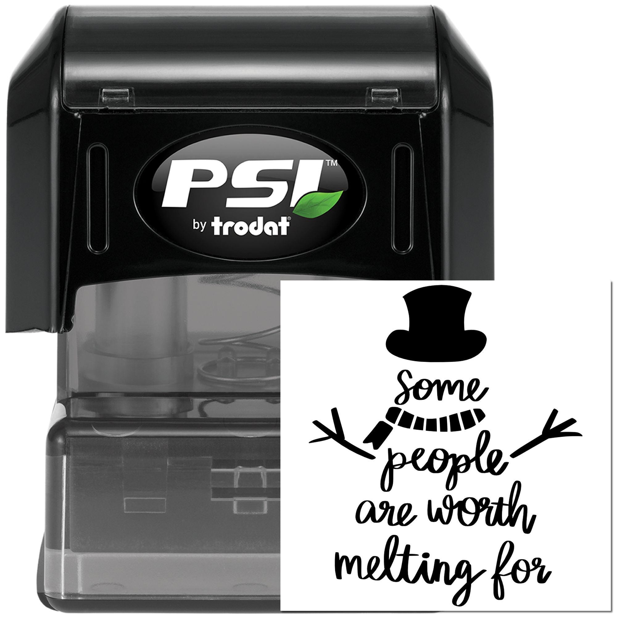 PSI by Trodat self-inking rubber stamp with custom snowman quote, Some people are worth melting for.