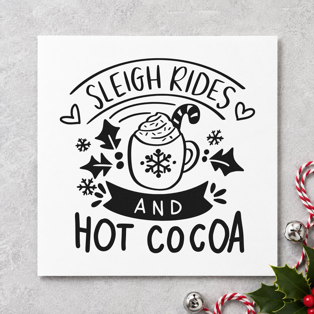 Sleigh Rides And Hot Cocoa rubber stamp printed in black ink, ready for sleigh ride cards and similar paper crafts.