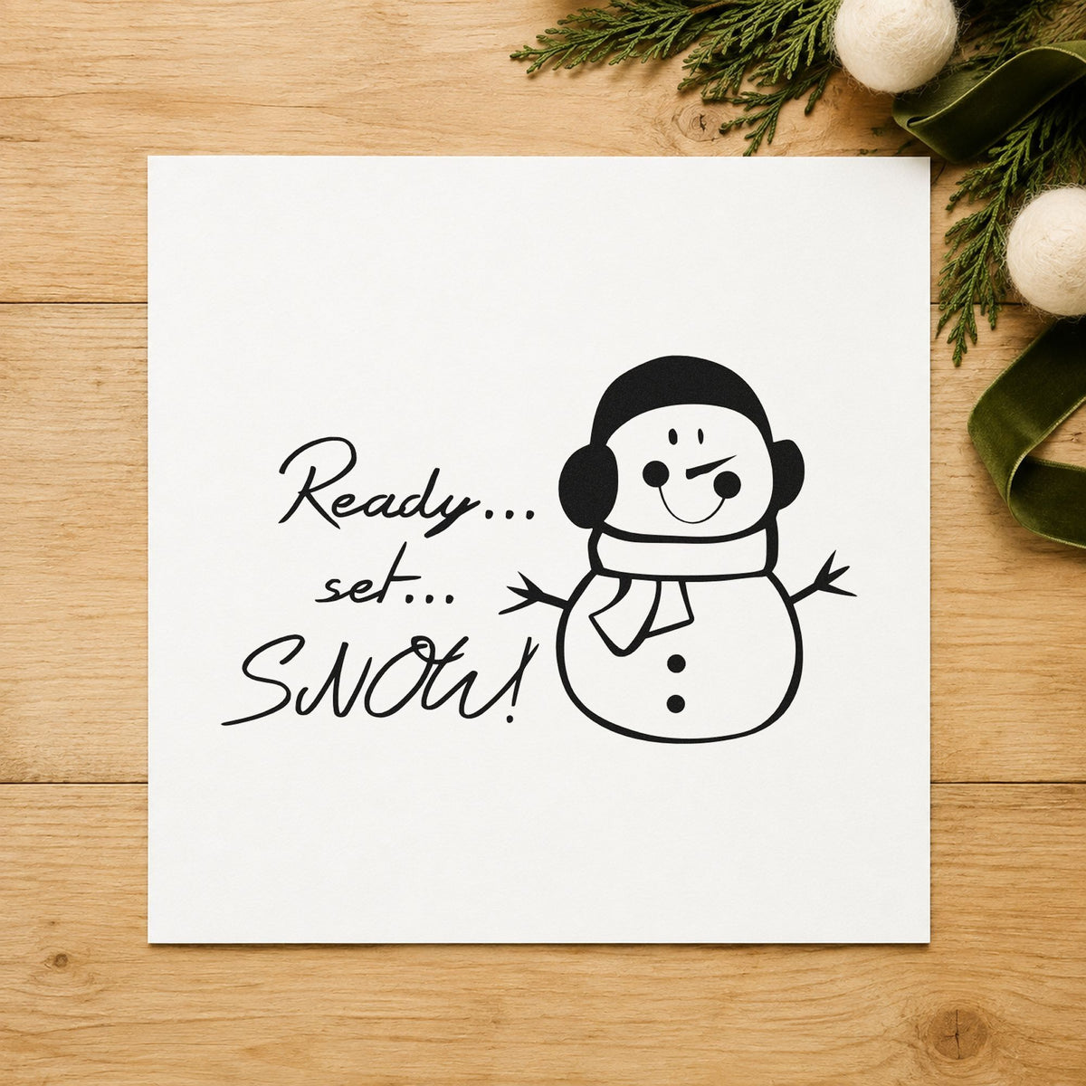 Ready Set Snow Snowman rubber stamp printed in black ink, ready for ready set snow cards and similar paper crafts.