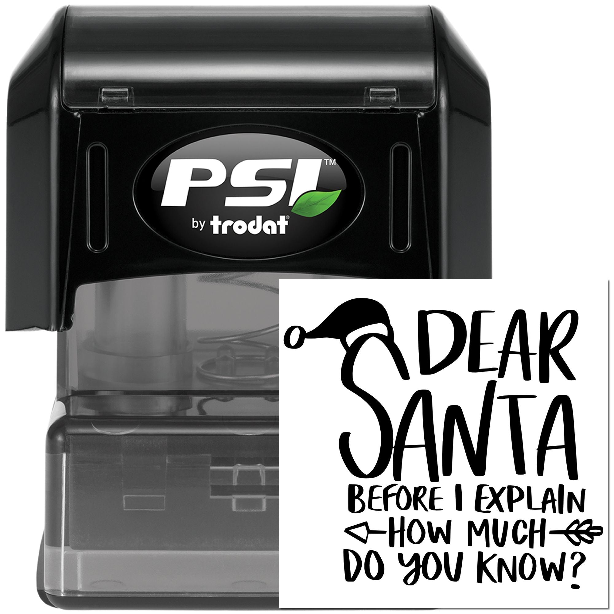 PSI by Trodat self-inking custom rubber stamp with Dear Santa holiday message design