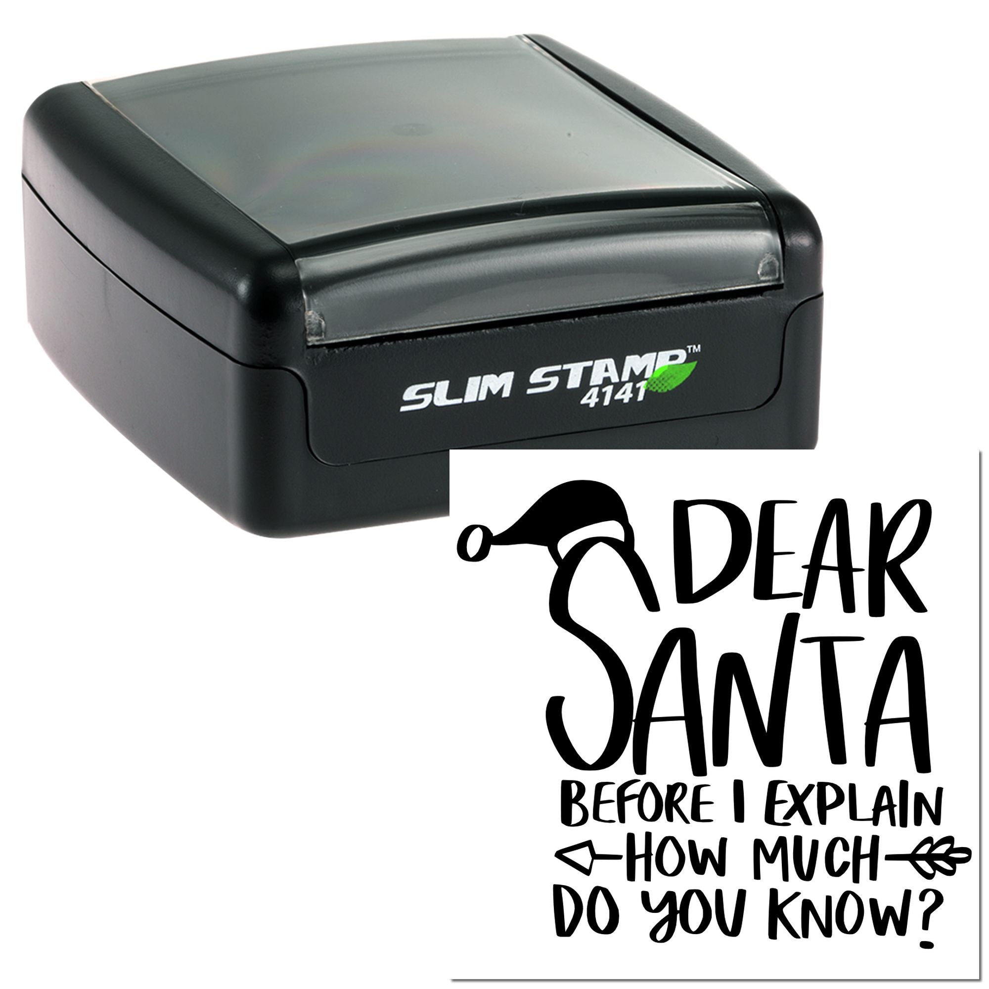 Slim Stamp 4141 self-inking rubber stamp with Dear Santa holiday message for Christmas cards, gifts, and crafts.