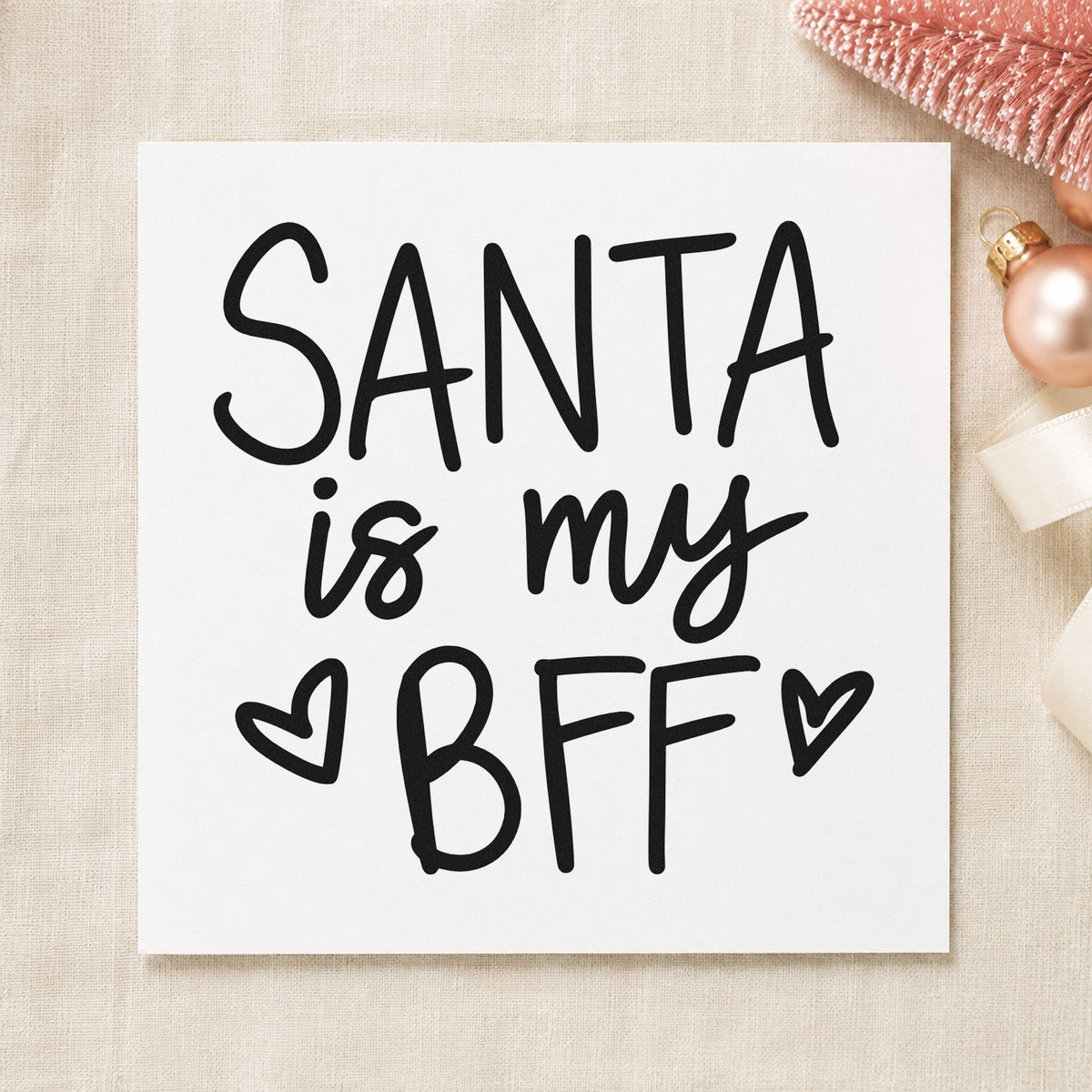 Santa Is My BFF rubber stamp printed in black ink, ready for bestie hearts cards and similar paper crafts.