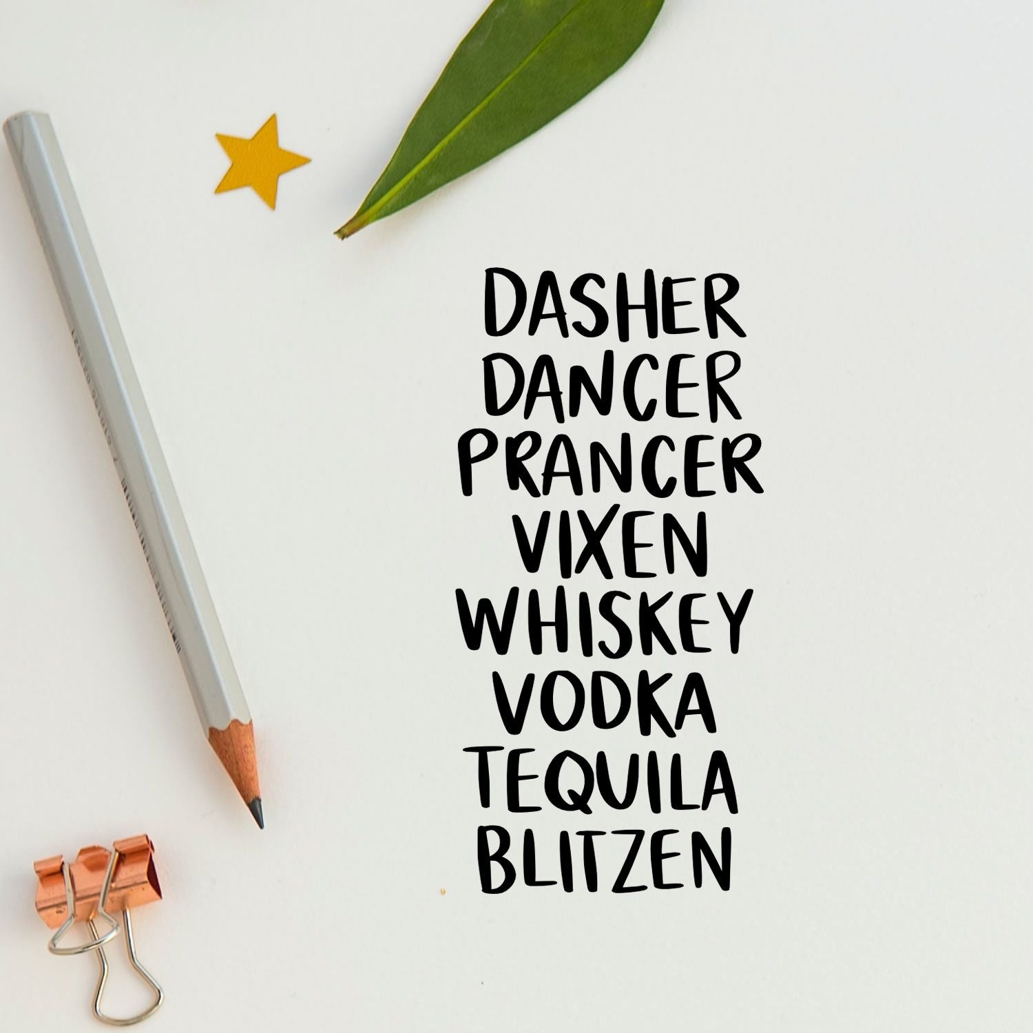 Funny Christmas rubber stamp design with Dasher, Dancer, Prancer, Vixen, Whiskey, Vodka, Tequila, and Blitzen pun text.
