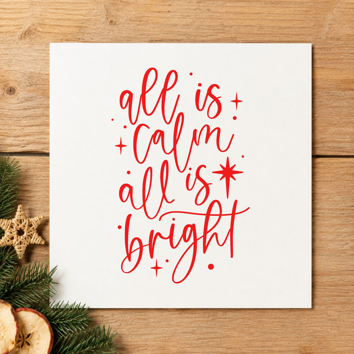 All Calm All Bright craft stamp in red ink on cardstock, an easy option for sheer curtain ink.