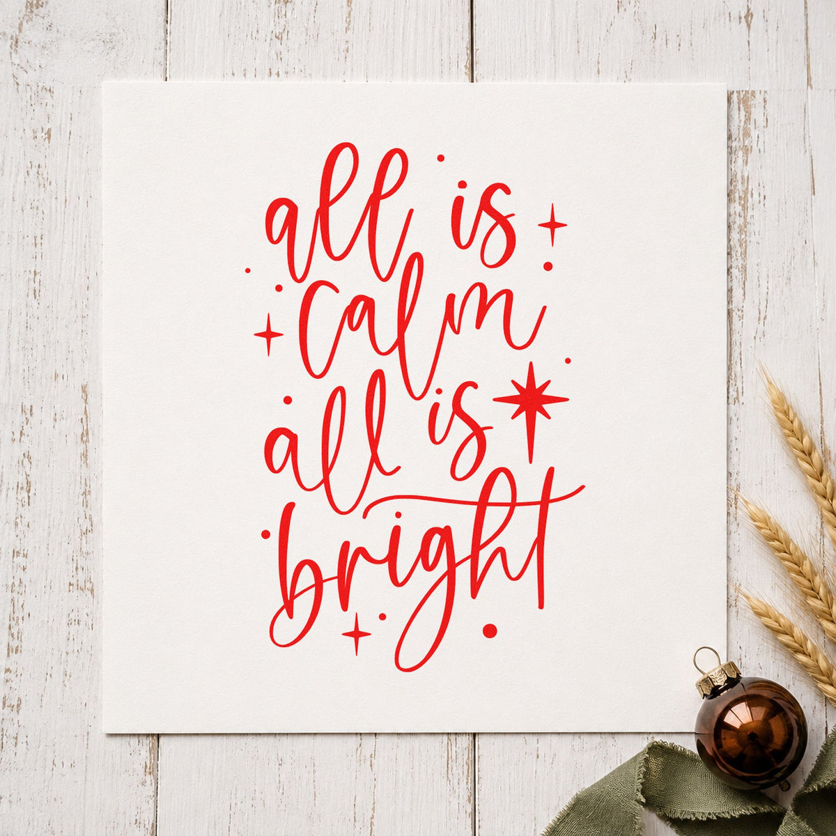 All Calm All Bright rubber stamp shown in red ink, stamped for projects such as wax melt seals.