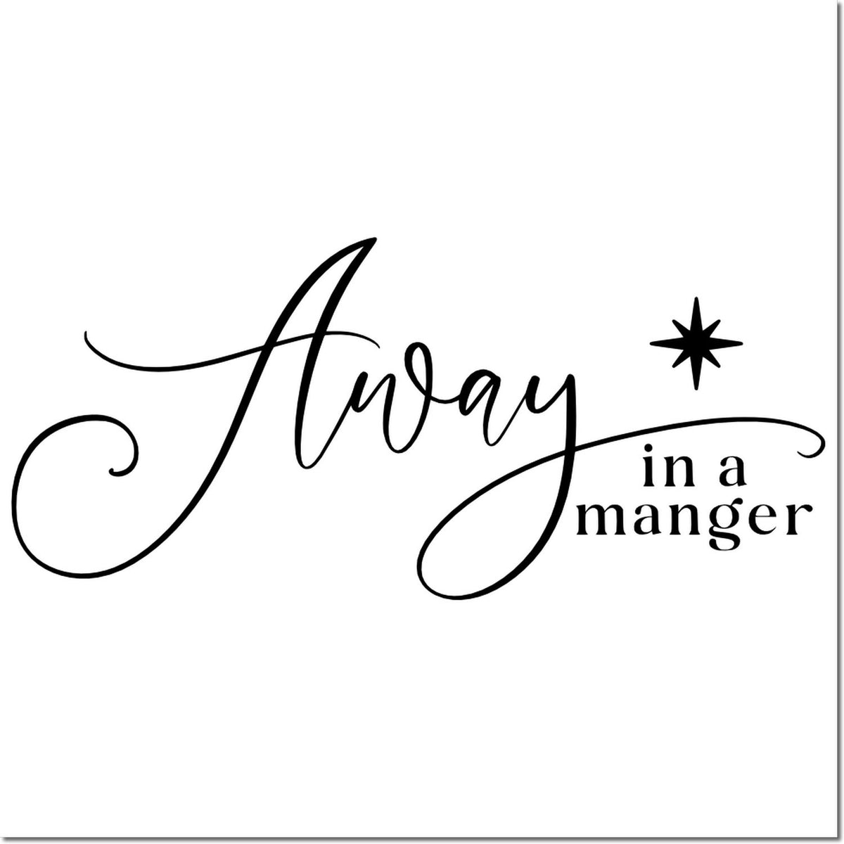Away in a Manger Christmas rubber stamp design with star, ideal for holiday cards, Bible verse crafts, and seasonal projects.