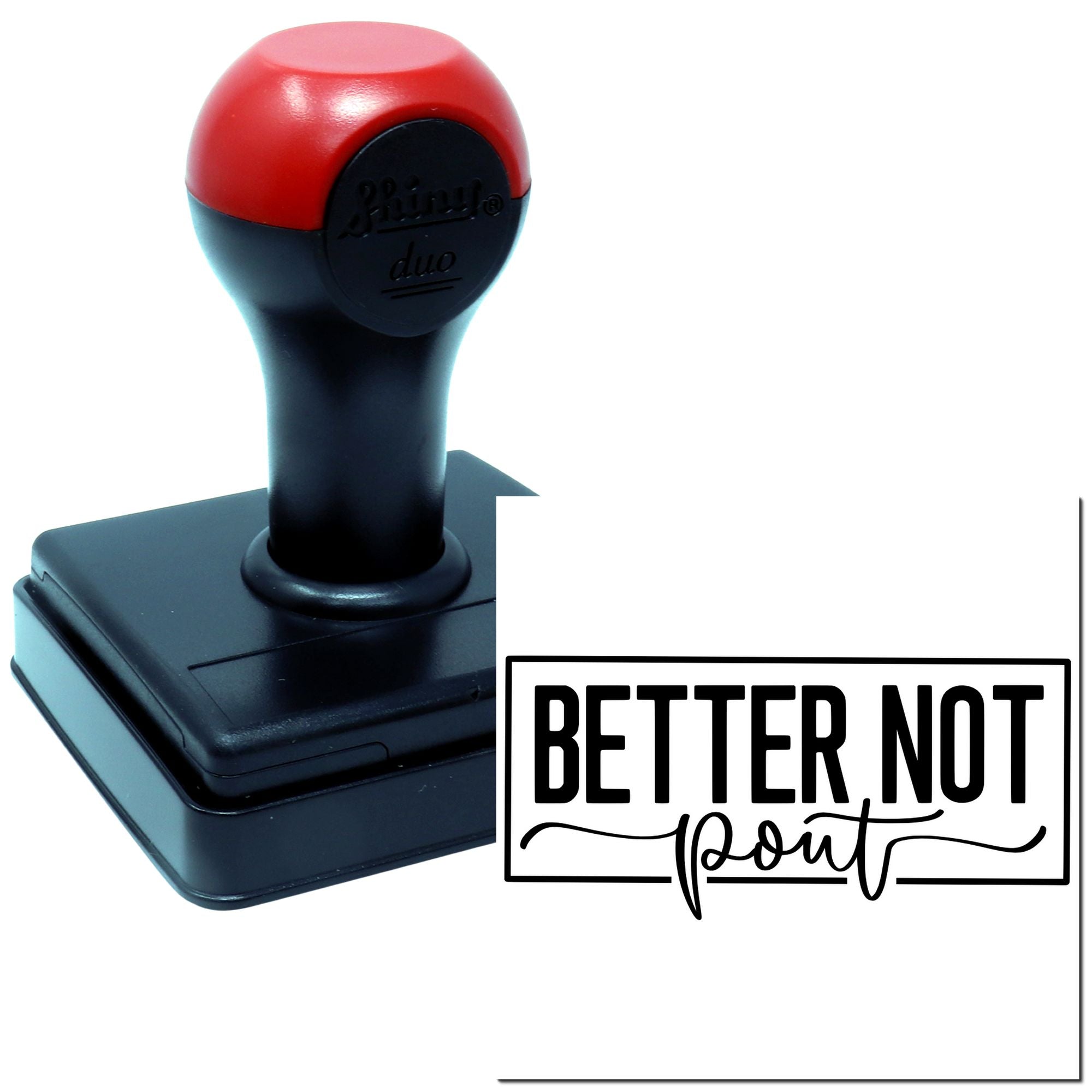 Self-inking rubber stamp with Better Not Pout design, ideal for holiday cards, crafts, and custom stamping projects.