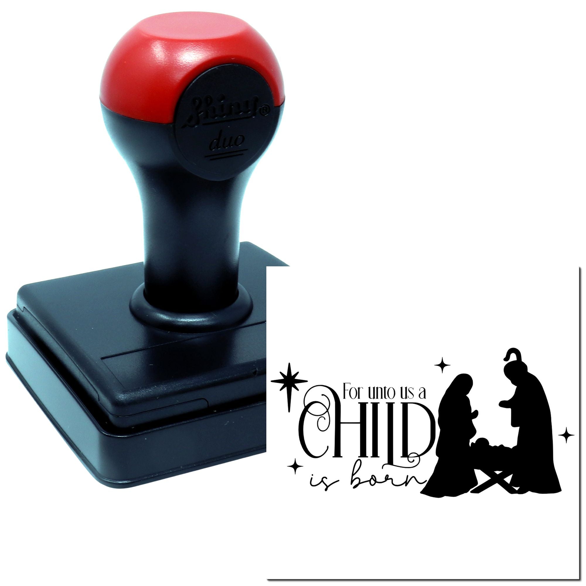Self-inking rubber stamp with nativity design and For unto us a child is born Christian Christmas message.