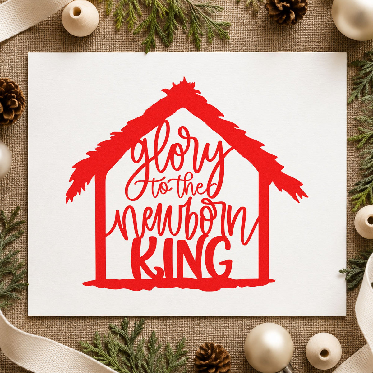 Glory To Newborn King craft stamp in red ink on cardstock, an easy option for backdrop panel ink.