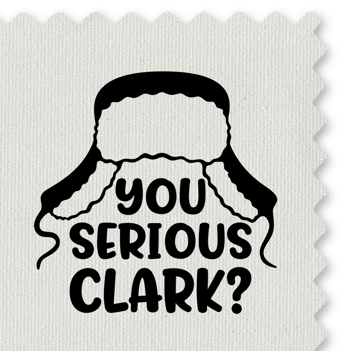 Premium Wooden You Serious Clark Winter Hat Stamp - Vintage Pro imprint stamped in black ink. "You Serious Clark?" sits beneath a large earflap winter hat.