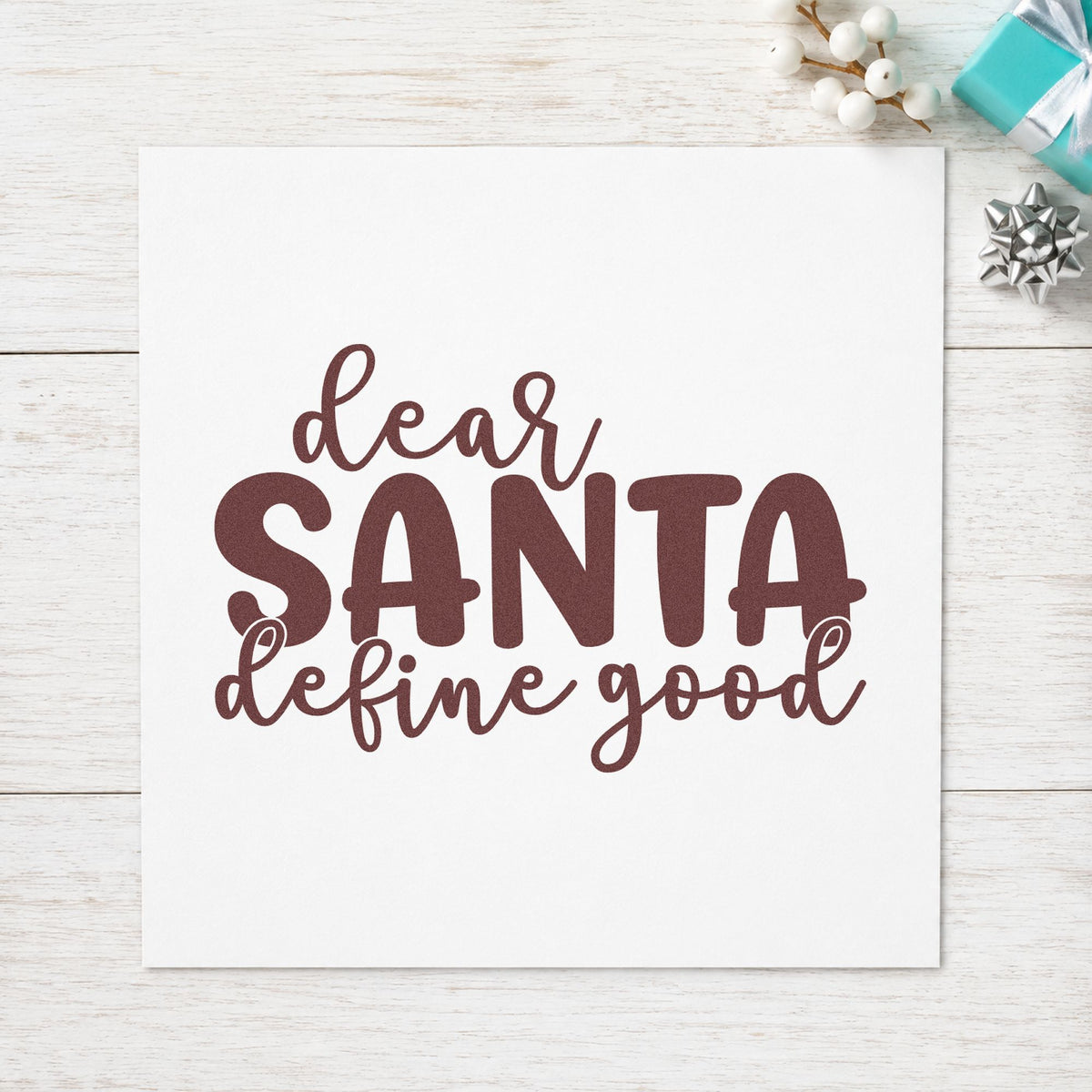 Dear Santa Define Good rubber stamp printed in brown ink, ready for behavior debate sheet and similar paper crafts.