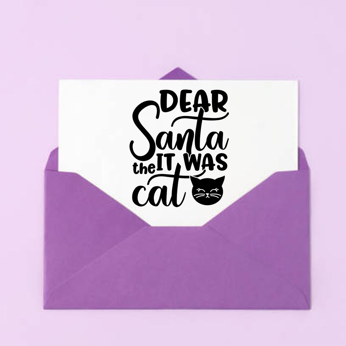 Dear Santa It Was Cat Stamp - Premium Vintage Pro Wooden imprint stamped in black ink. "Dear Santa It Was the Cat" appears with a dark cat face.