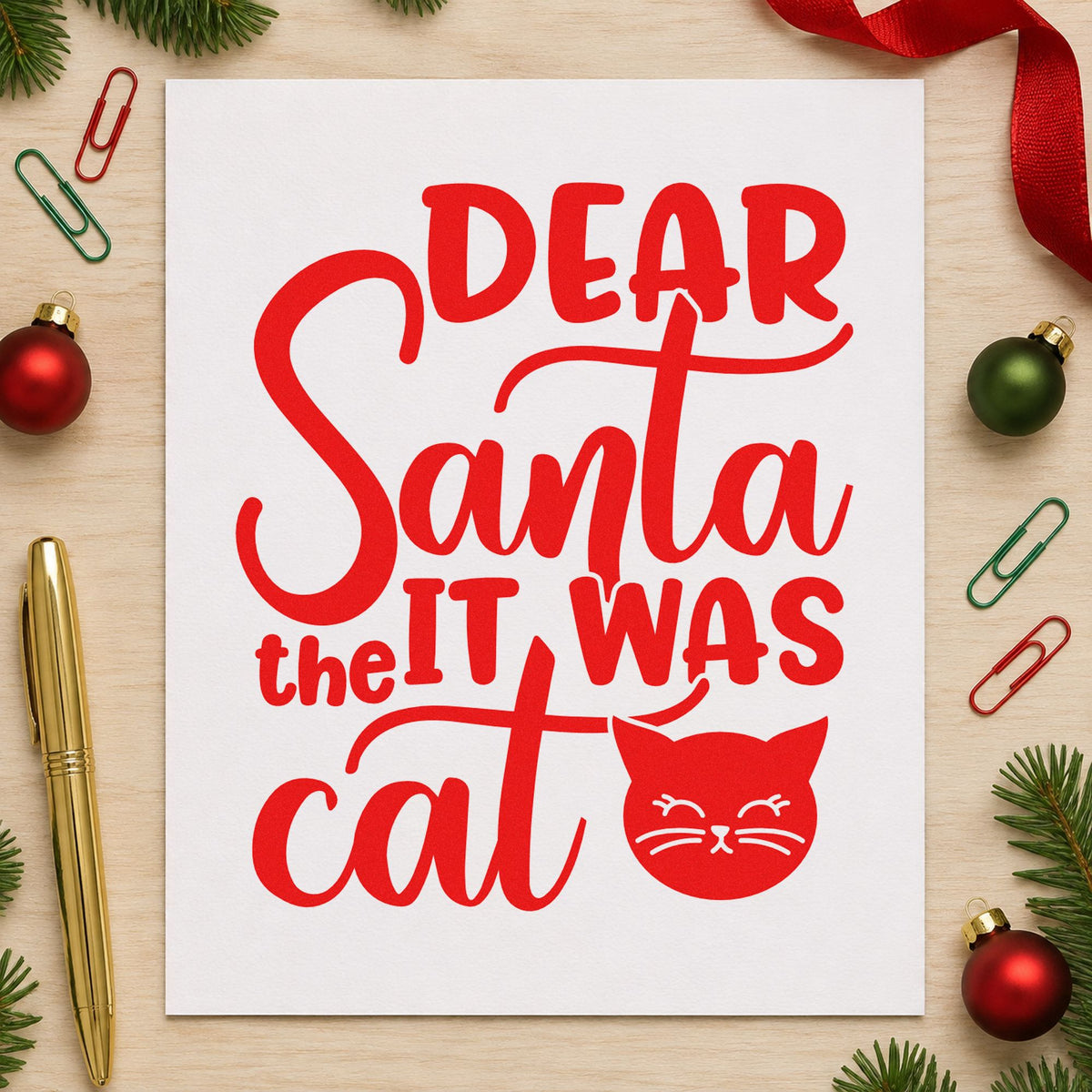Dear Santa It Was Cat rubber stamp shown in red ink, stamped for projects such as food bin labels.